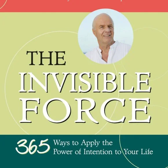 Wayne Dyer "The Invisible Force"365 Ways to Apply the Power of Intention - Picture 5 of 10